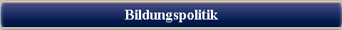  Bildungspolitik 